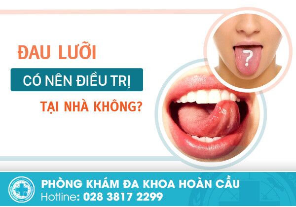 Vì sao bị đau rát lưỡi? bật mí cách khắc phục chứng đau rát lưỡi hiệu quả