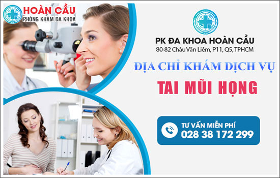 Địa Chỉ Khám Dịch Vụ Tai Mũi Họng Tốt Nhất Tại TPHCM