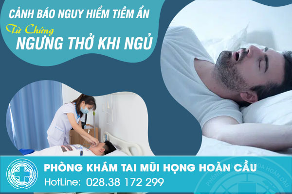 Cảnh báo nguy hiểm tiềm ẩn từ chứng ngưng thở khi ngủ